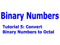 Binary Numbers Part 5 Convert Binary to Octal and Decimal