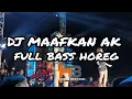 Download Lagu DJ MAAFKAN AK full bass horeg by DJ hendrobintang #hendrobintang