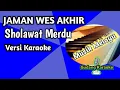 Download Lagu Karaoke _ Jaman Wes Akhir _ nada cowo