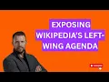 Is Wikipedia Now Just a Propaganda Tool for Soros and the Left Wing