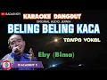 Download Lagu Eby (Bima) Beling Beling kaca Karaoke Dangdut - Yus Yunus