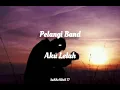 Download Lagu Pelangi Band - Aku Lelah