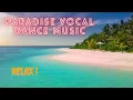 Download Lagu Mid Tempo MIX ParadiseNature Beautiful MIDTEMPO VOCAL MUSIC