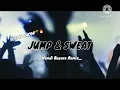 SENTAK GACOR🌴🔥 - JUMP \u0026 SWEAT - [ NVNDI BASARE ] - NEW‼️ REMIX 2025🔥‼️