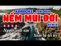 Download Lagu Karaoke Nếm Mùi Đời Remix - Đoàn Lâm