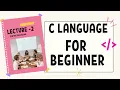 C Language Tutorial For Beginner Lecture - 2 Syntax C Language Course Basic To Advance