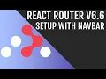 Setup React Router V6 With a Navbar In React