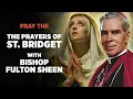 Fulton J Sheen Recites the 15 Prayers of St Brigit A Spiritual Journey