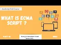 What is ECMA Script History of JavaScript JavaScript Full Course Part - 18 Hindi