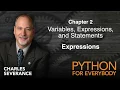 Py4e Chapter2 Variables Expressions and statements - Expressions University of Michigan
