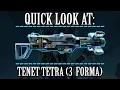 Warframe - Quick Look At Tenet Tetra 3 Forma