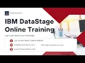 IBM DataStage Online Training DataStage online training with Comprehensive Guide with Experts