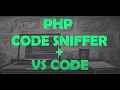 How to use codesniffer with vs code Professional coding guidelines