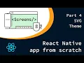React Native app from scratch Part 4 SVG Theme