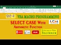 How to use Select Case with Arithmetic Operator in VBA Macro programming