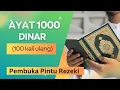 Download Lagu Ayat seribu dinar (100 kali ulang) | ayat 1000 dinar