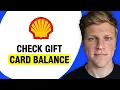 How to Check Your Shell Gift Card Balance