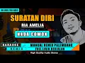SURATAN DIRI - RIA AMELIA (NADA COWOK) KARAOKE REMIX PALEMBANG