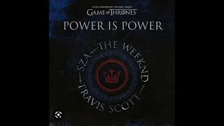 sza the weeknd travis scott power is power from 