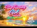 Stop Fussing Girl (Male over) - Island Reggae Groove | Toni Child