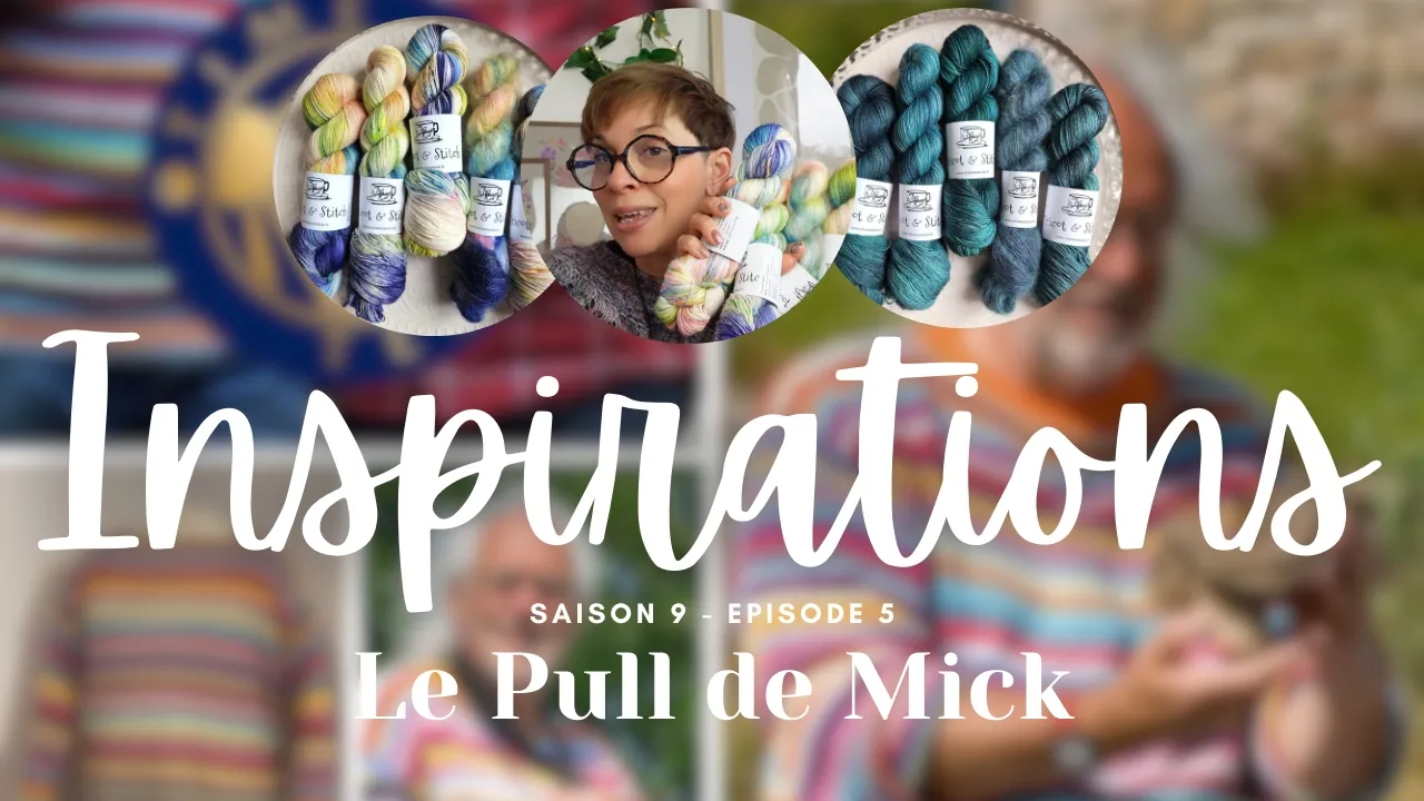 Inspirations S9E05 - Le pull de Mick