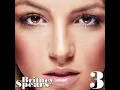 Britney Spears - 3 (Audio)