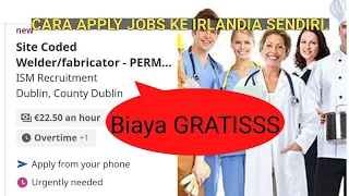 Download CARA APPLY JOBS KE IRLANDIA GRATISSS. MP3