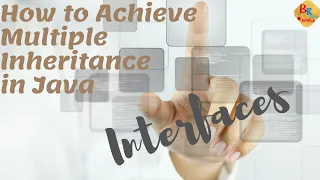 INTERFACES IN JAVA MULTIPLE INHERITANCE IN JAVA in Detail Explanation