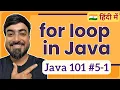 for loop in Java Hindi Java 101 5-1
