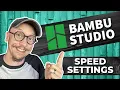 Bambu Studio 101 Beginners Guide to Bambu Slicer Software Speed Settings