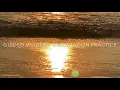 Guided Imagery & Meditation - “Ruminate in the Sacred Springs of Your Subtle Body”
