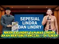 Download Lagu NIKEN SALINDRY DAN MAS LINDRA AKHIRNYA BERTEMU LAGI TANGGAL 6