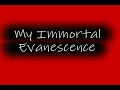 My Immortal(Band Version)-Evanescence(lyrics)