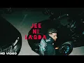 JEE NI LAGDA - KARAN AUJLA (NEW ALBUM) LATEST PUNJABI SONG VIDEO HD