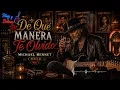 Vicente Fernández - De Qué Manera Te Olvido 🎙️ Michael Bennet Blues Rock Cover