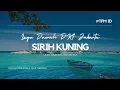 Download Lagu SIRIH KUNING-Lagu Daerah Dki Jakarta