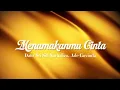Download Lagu Menamakanmu Cinta - Dato' Sri Siti Nurhaliza, Ade Govinda (lirik)
