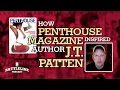 How Penthouse Magazine inspired author J T Patten