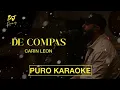 De Compas-Carin Leon-Karaoke✨2o24✨🔥