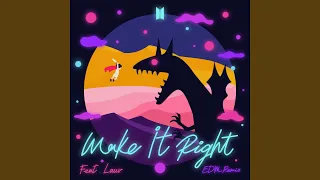 Download Make It Right (feat. Lauv) (EDM Remix) MP3