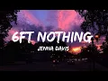 Download Lagu Jenna Davis - 6FT Nothing ( Lyrics Video )