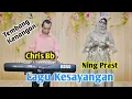 Download Lagu LAGU KESAYANGAN ( Alfian ) - NING PRAST ( Cover ) \u0026 CHRIS ( Organ )
