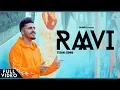 Download Lagu RAAVI :  Tyson Sidhu | Full Video | Brand B | Latest Video 2018