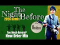 Lagu The Beatles 'THE NIGHT BEFORE' | A Cleaner Vocal Approach \u0026 New Balance In This 2026 Remix