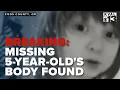 BREAKING Body of missing 5-year-old Oregon boy found