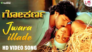 jwara illade h d video song gokarna udit narayan ks chithra upendra rakshitha gurukiran