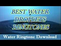 Download Lagu BEST WATER DROPLETS NOTIFICATION RING TONE||DOWNLOAD WATER DROPLETS RINGTONE