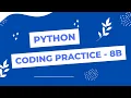 Coding Practice 8B Loops CCBP 4 0 nxtWave Python