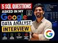 Watch Me Solve 5 SQL Questions Asked in My Google Data Analyst Interview
