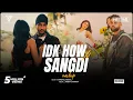 Download Lagu Sangdi X IDK How Mashup | Harshal Music | Sukha X Karan Aujla X Tegi Pannu | Punjabi Mashup 2024
